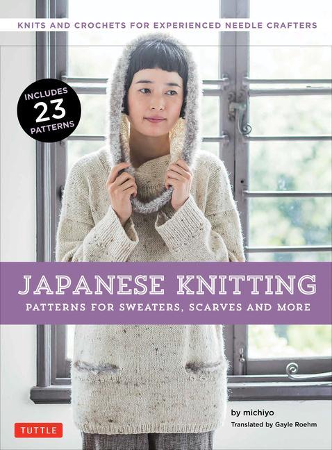 Cover: 9784805313824 | Japanese Knitting: Patterns for Sweaters, Scarves and More | Michiyo