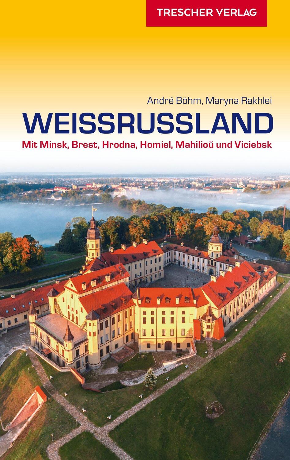 Cover: 9783897944619 | Reiseführer Weißrussland | André Böhm (u. a.) | Taschenbuch | ENGLBR