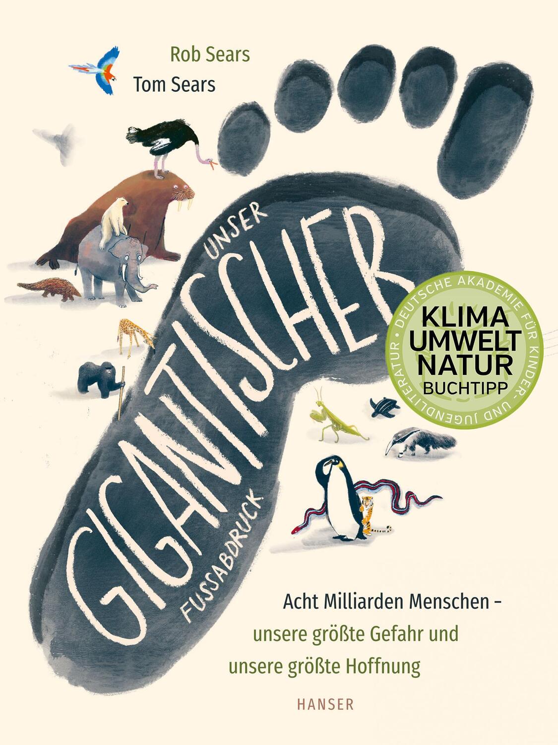 Cover: 9783446274365 | Unser gigantischer Fußabdruck | Rob Sears (u. a.) | Buch | 96 S.