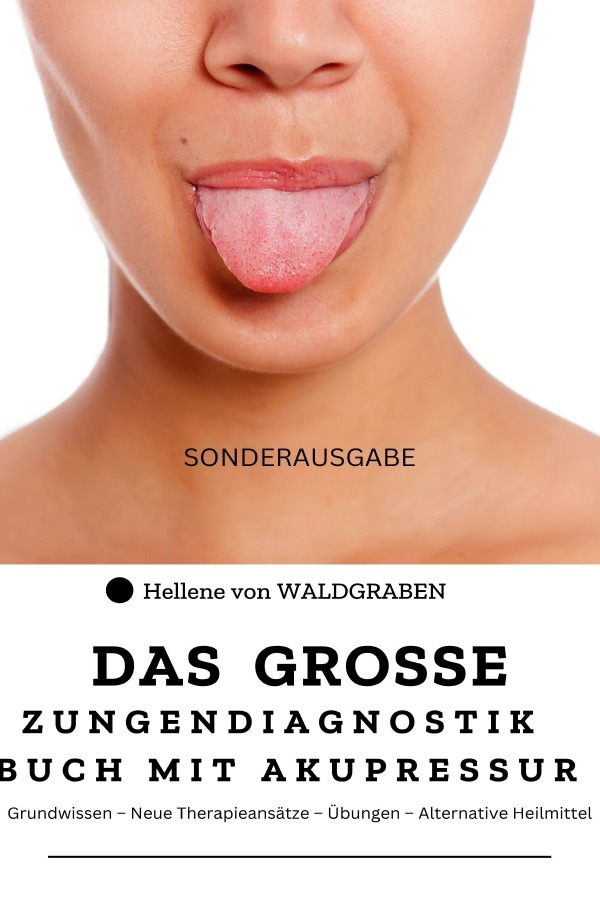 Cover: 9783759863218 | Das grosse Zungendiagnostik Buch mit Akupressurpunkte : Grundwissen...