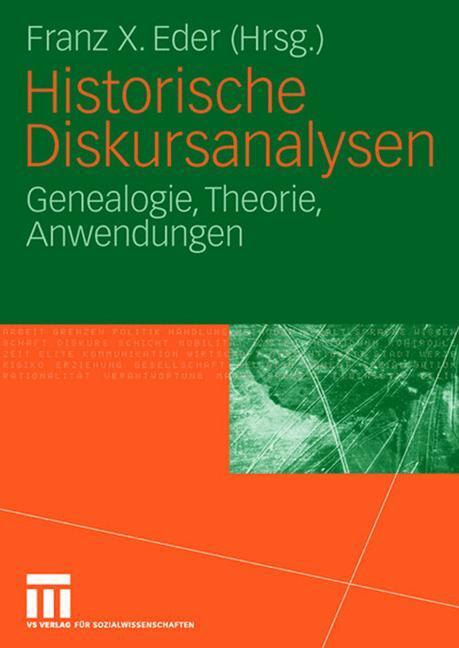 Cover: 9783531148724 | Historische Diskursanalysen | Genealogie, Theorie, Anwendungen | Eder