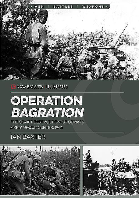 Cover: 9781612009230 | Operation Bagration | Ian Baxter | Taschenbuch | Casemate Illustrated
