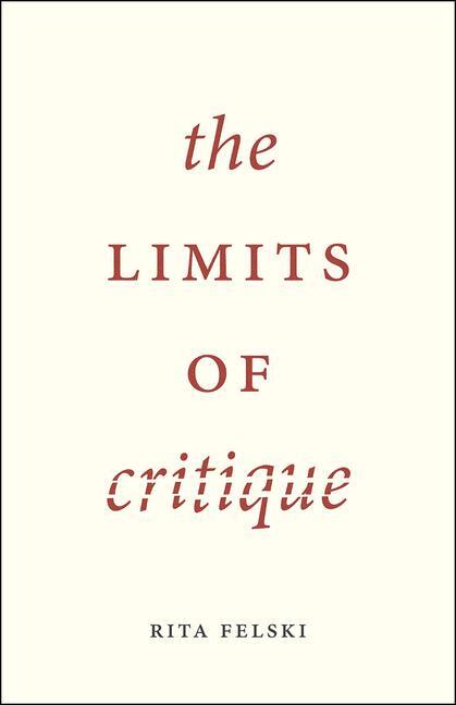 Cover: 9780226294032 | The Limits of Critique | Rita Felski | Taschenbuch | Englisch | 2015