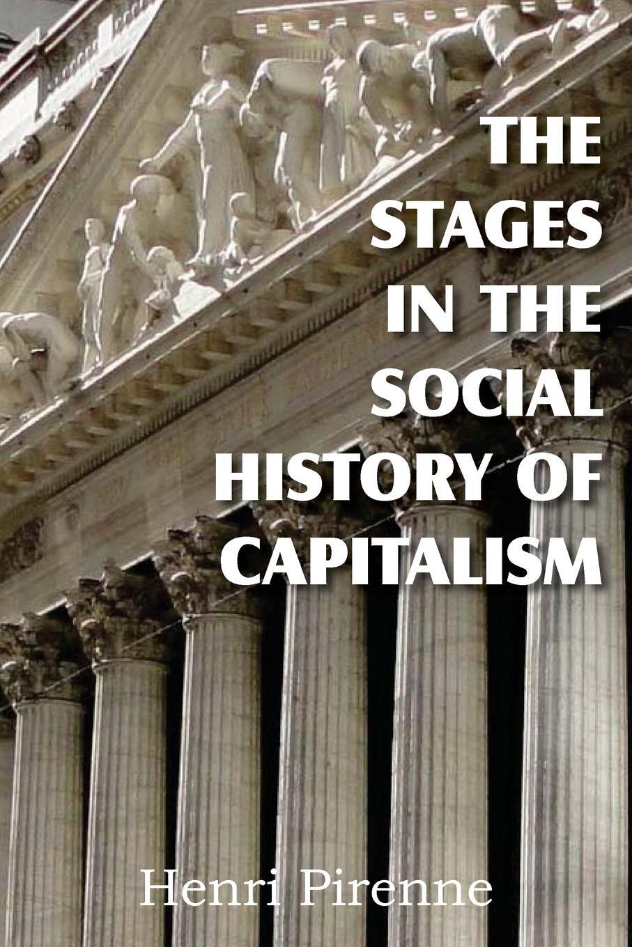 Cover: 9781612031064 | The Stages in the Social History of Capitalism | Henri Pirenne | Buch