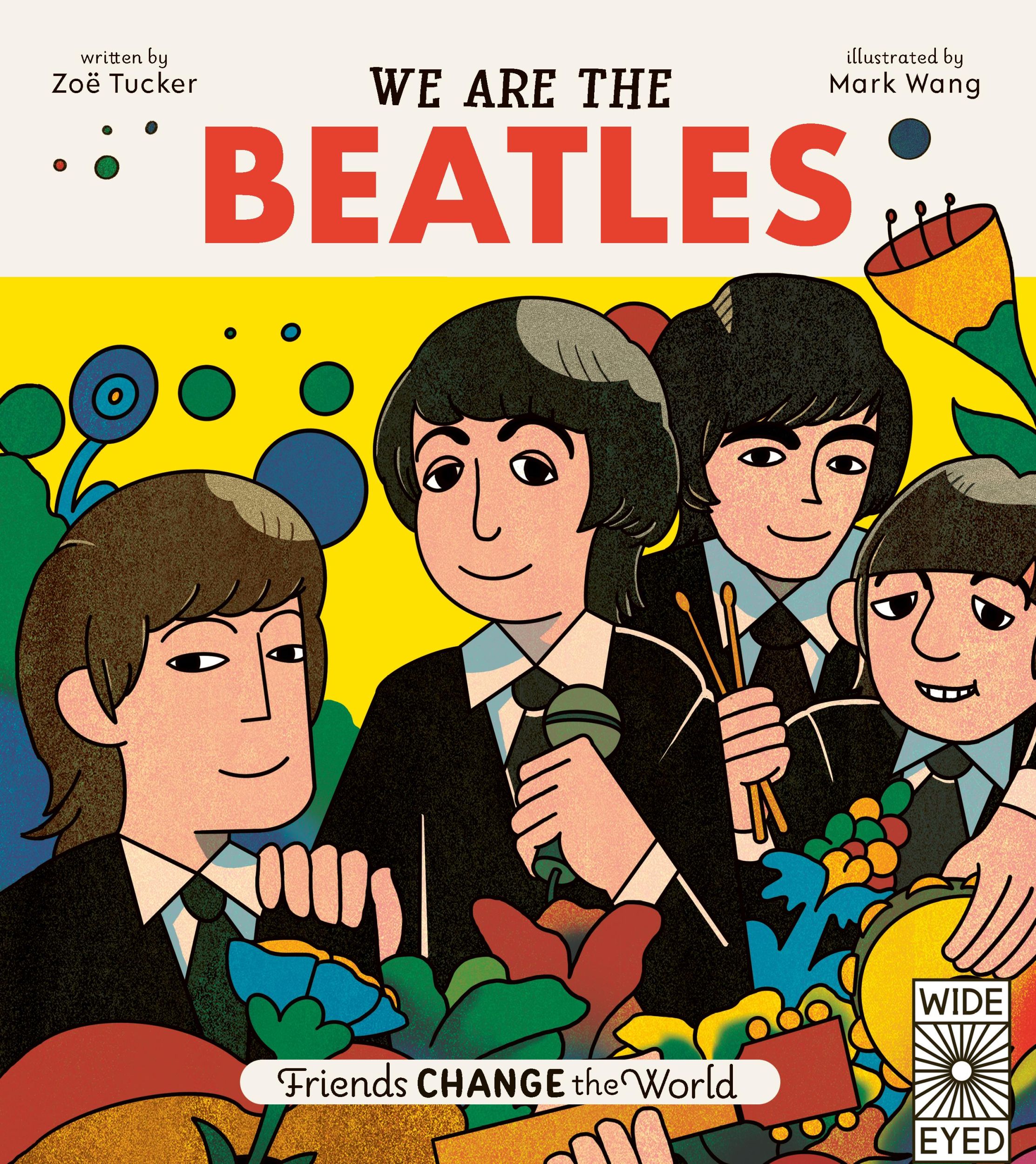 Cover: 9780711261532 | Friends Change the World: We Are The Beatles | Zoë Tucker | Buch