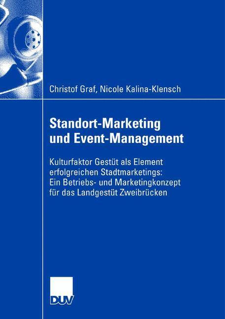 Cover: 9783824407910 | Standort-Marketing und Event-Management | Kalina-Klensch (u. a.) | XVI