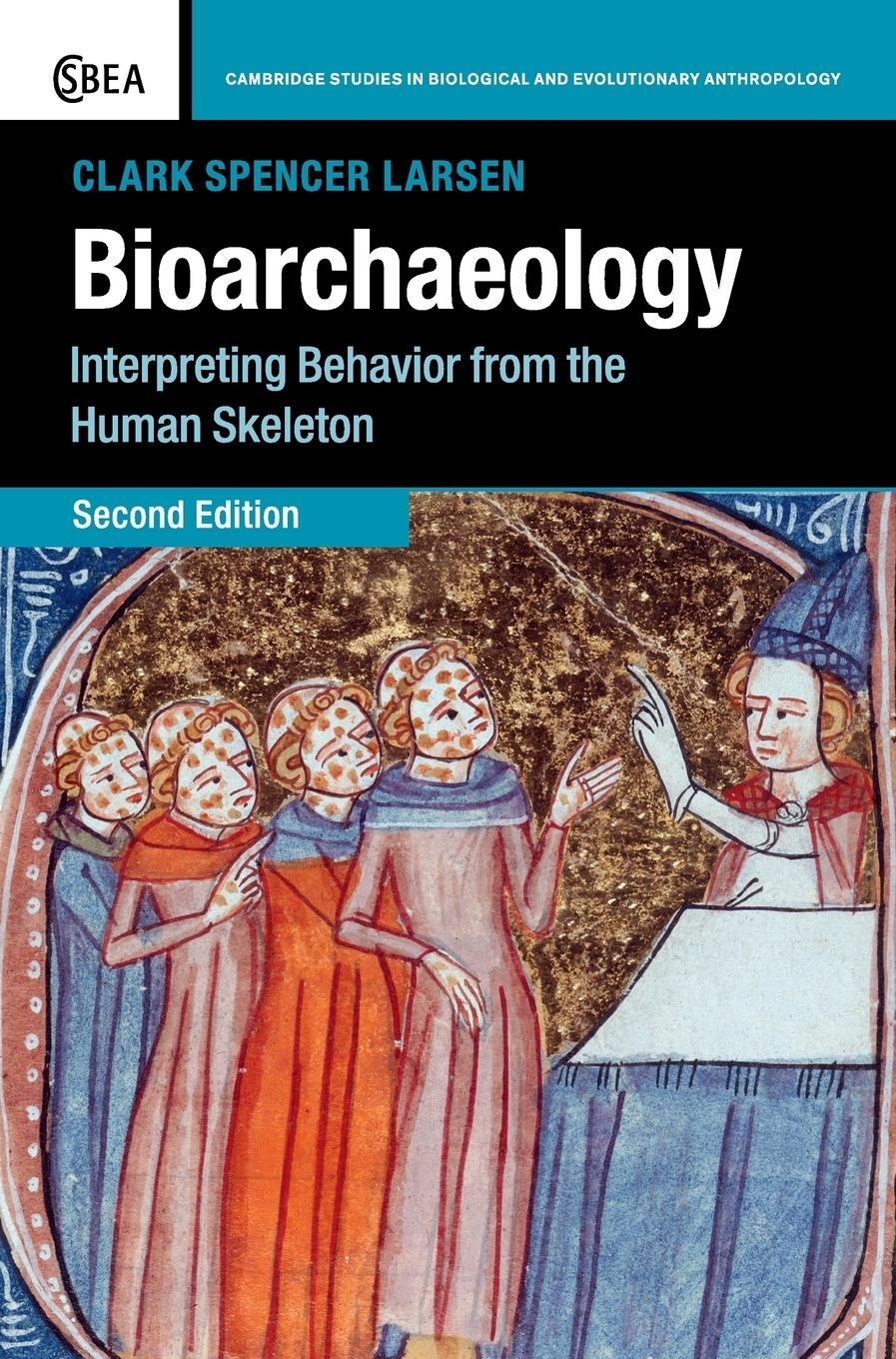 Cover: 9780521838696 | Bioarchaeology | Clark Spencer Larsen | Buch | Englisch | 2018