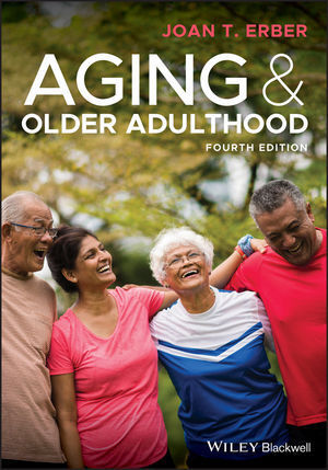 Cover: 9781119438496 | Aging and Older Adulthood | Joan T. Erber | Taschenbuch | 544 S.