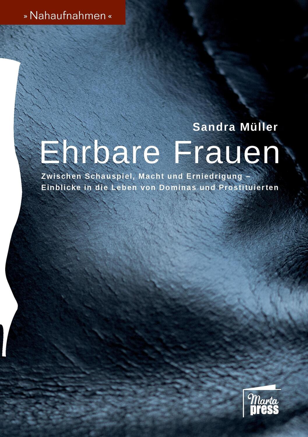 Cover: 9783944442112 | Ehrbare Frauen | Sandra Müller | Taschenbuch | Paperback | Deutsch