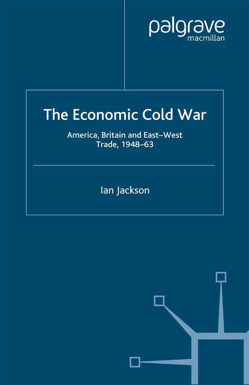 Cover: 9781349424443 | The Economic Cold War | America, Britain and East-West Trade 1948-63