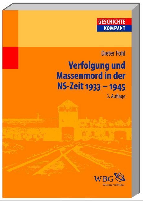 Cover: 9783534240265 | Verfolgung und Massenmord in der NS-Zeit 1933-1945 | Dieter Pohl
