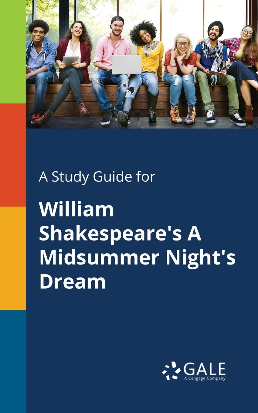 Cover: 9781375399579 | A Study Guide for William Shakespeare's A Midsummer Night's Dream