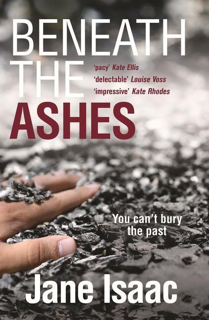 Cover: 9781785079474 | Beneath the Ashes | Jane Isaac | Taschenbuch | Kartoniert / Broschiert