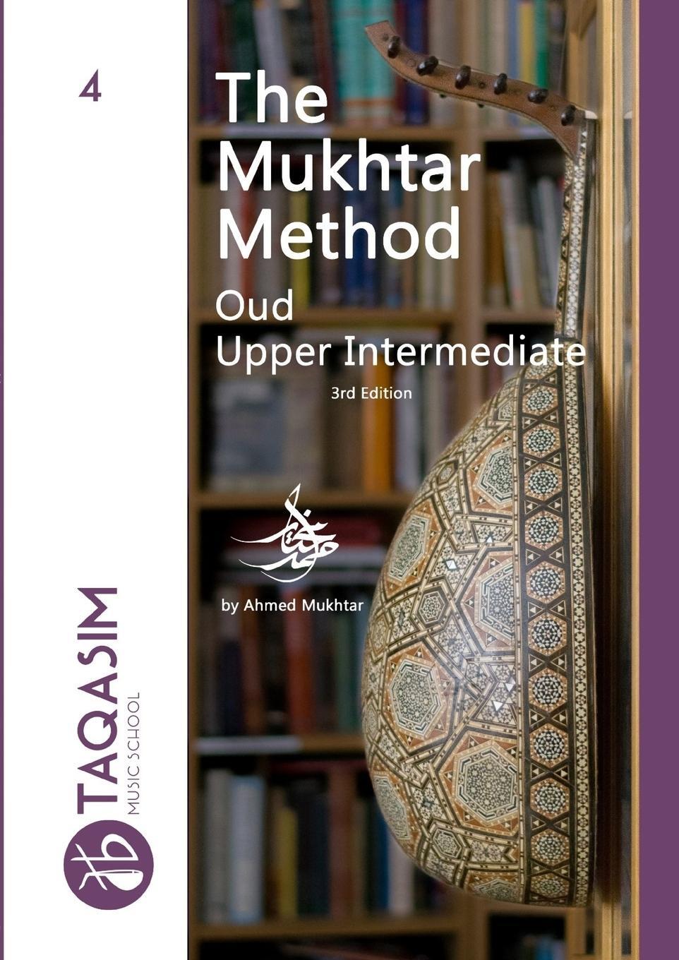 Cover: 9781387434596 | The Mukhtar Method - Oud Upper-Intermediate | Ahmed Mukhtar | Buch