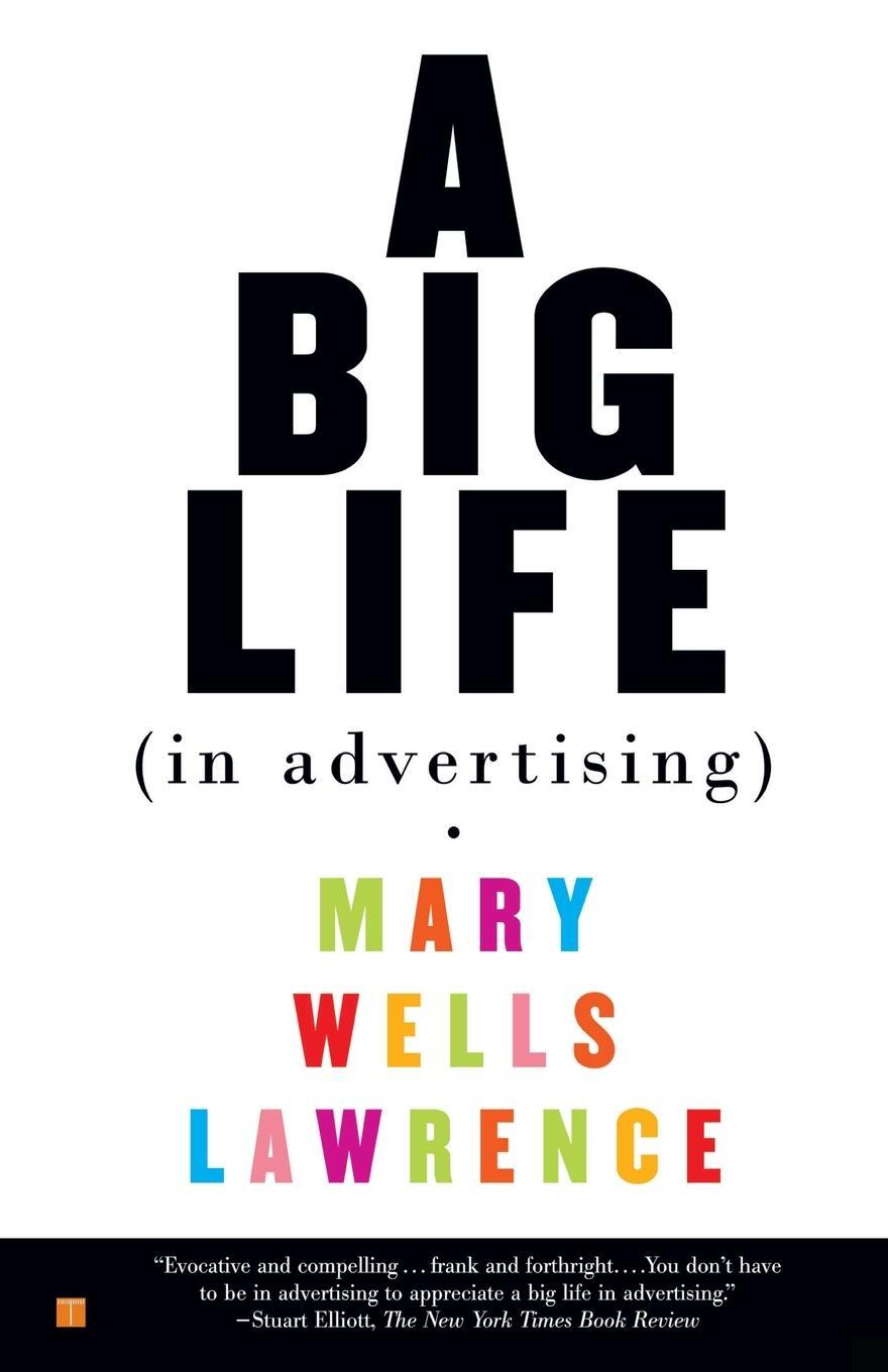 Cover: 9780743245869 | A Big Life in Advertising | Mary Wells Lawrence | Taschenbuch | 2003