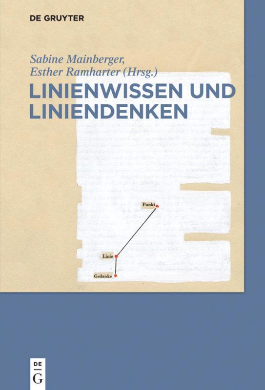 Cover: 9783110467574 | Linienwissen und Liniendenken | Esther Ramharter (u. a.) | Buch | 2017