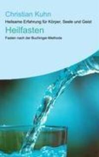 Cover: 9783833489112 | Heilfasten | Heilsame Erfahrung für Körper, Seele und Geist | Kuhn