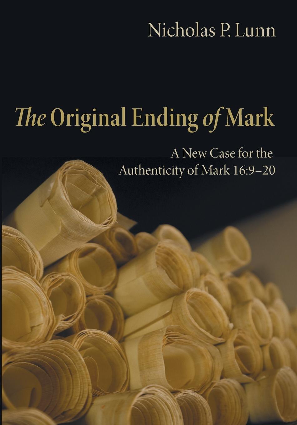Cover: 9781625646286 | The Original Ending of Mark | Nicholas P. Lunn | Taschenbuch | 2014