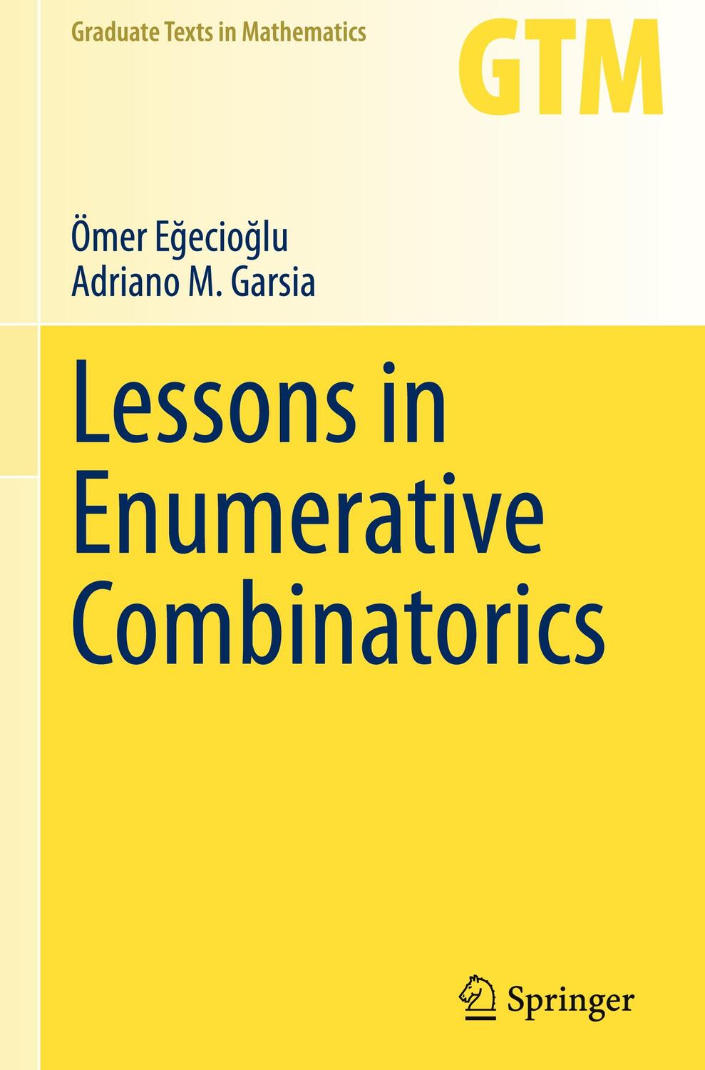 Cover: 9783030712495 | Lessons in Enumerative Combinatorics | Adriano M. Garsia (u. a.)