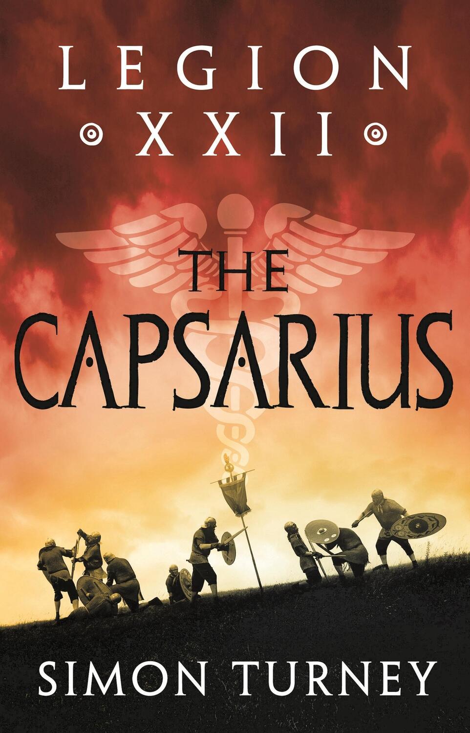 Cover: 9781801108942 | Legion XXII: The Capsarius | Simon Turney | Taschenbuch | Legion XXII