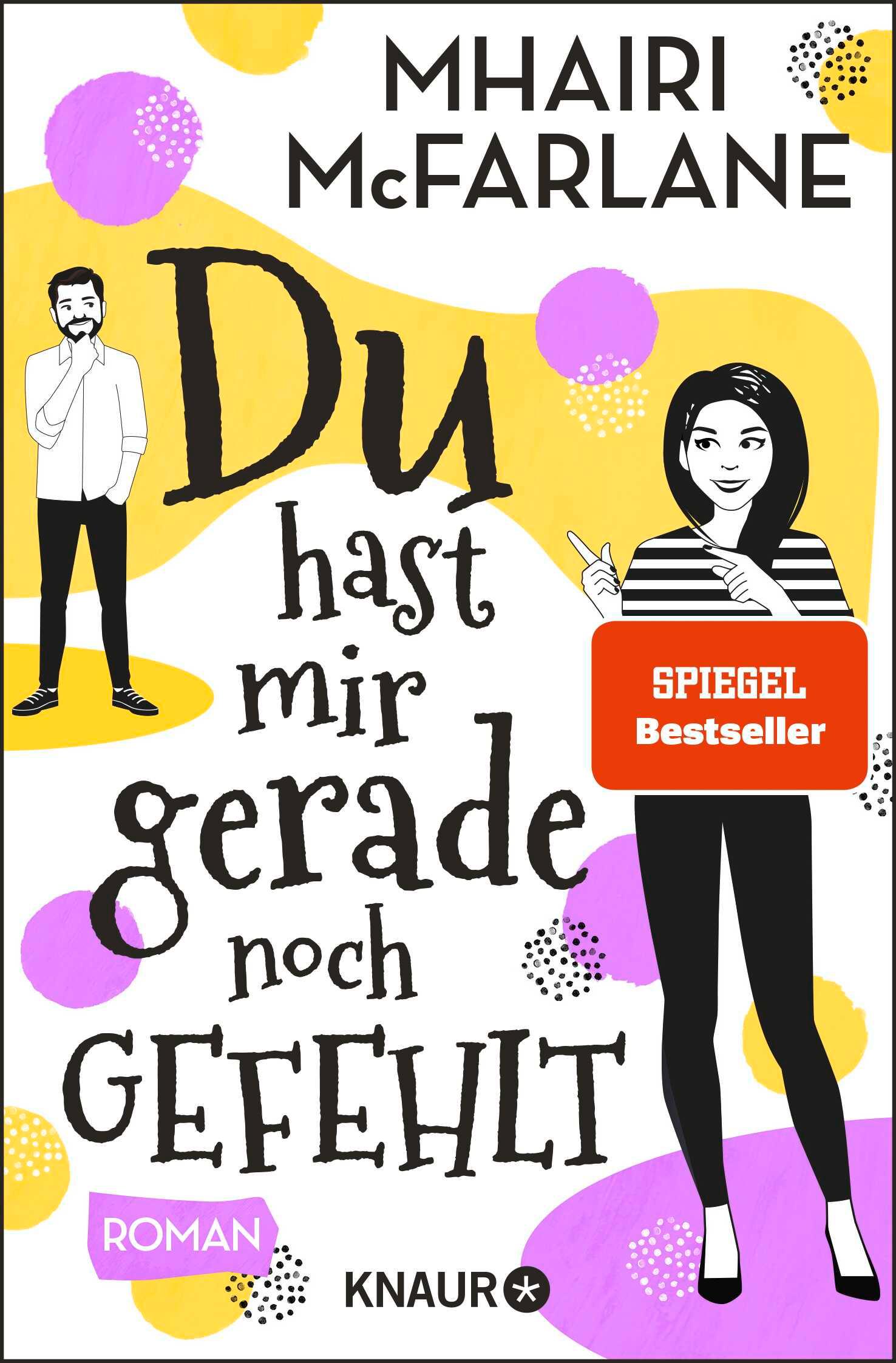 Cover: 9783426522714 | Du hast mir gerade noch gefehlt | Roman | Mhairi McFarlane | Buch