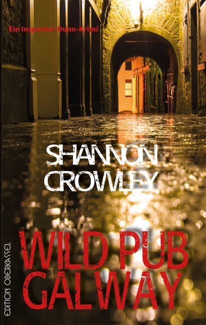 Cover: 9783958132153 | Wild Pub Galway | Ein Inspector Dunn Krimi | Shannon Crowley | Buch