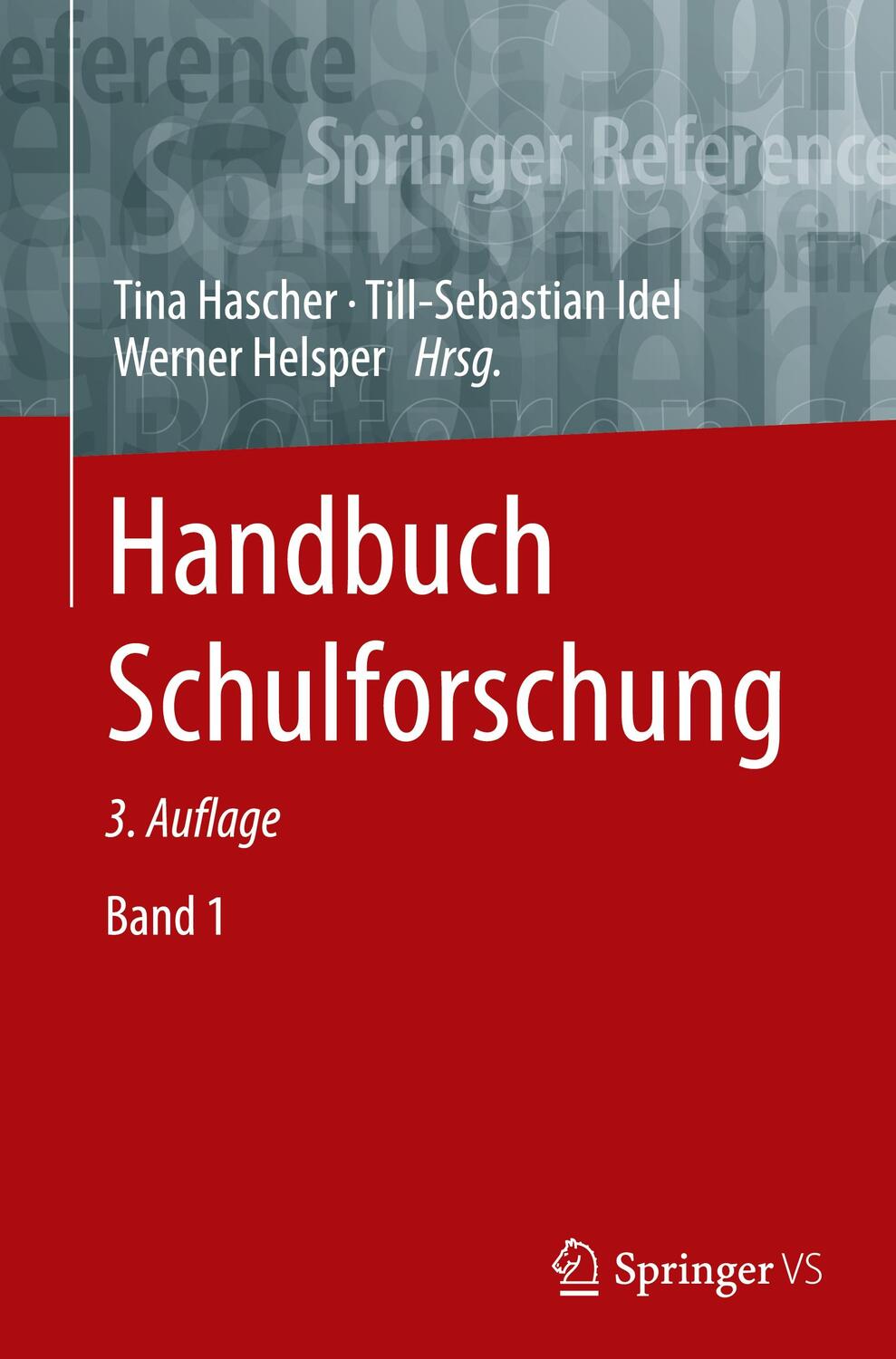 Cover: 9783658247287 | Handbuch Schulforschung | Tina Hascher (u. a.) | Buch | 2 Bücher