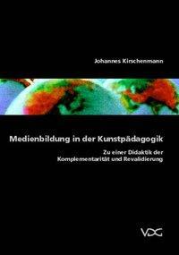Cover: 9783897393172 | Medienbildung in der Kunstpädagogik | Johannes Kirschenmann | Deutsch