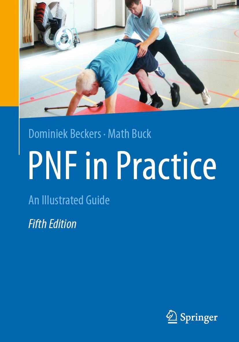 Cover: 9783662618172 | PNF in Practice | An Illustrated Guide | Dominiek Beckers (u. a.) | xv