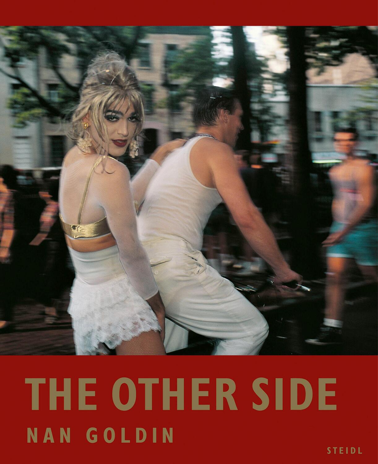 Cover: 9783958296138 | Nan Goldin: The Other Side | Nan Goldin | Buch | 192 S. | Englisch
