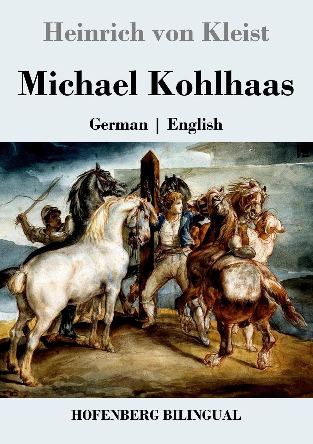 Cover: 9783743742024 | Michael Kohlhaas | German English | Heinrich Von Kleist | Taschenbuch