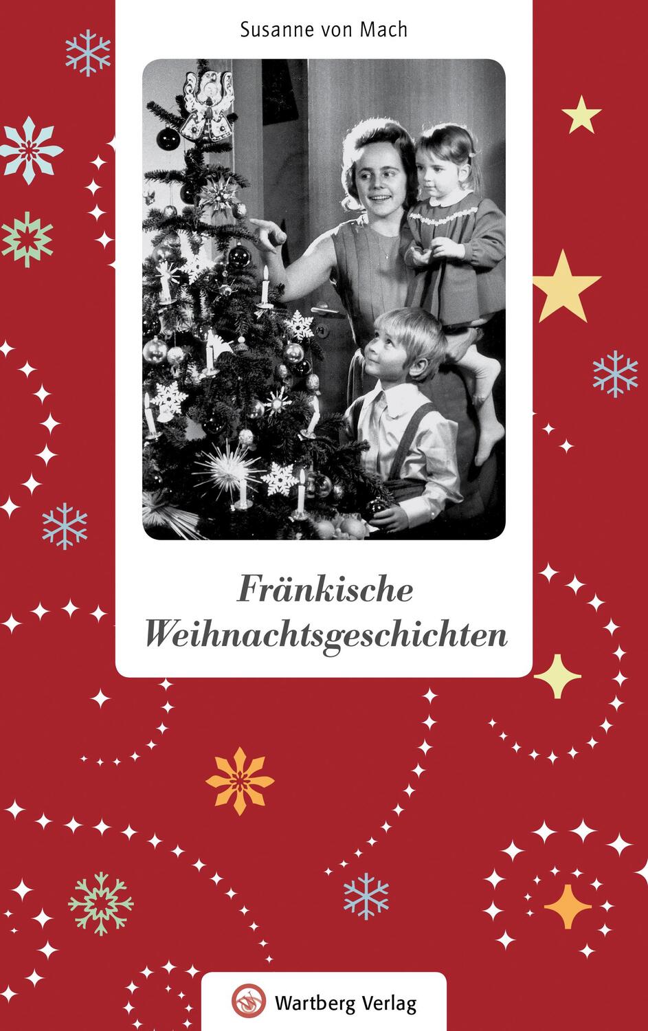 Cover: 9783831329250 | Fränkische Weihnachtsgeschichten | Susanne von Mach | Buch | Deutsch