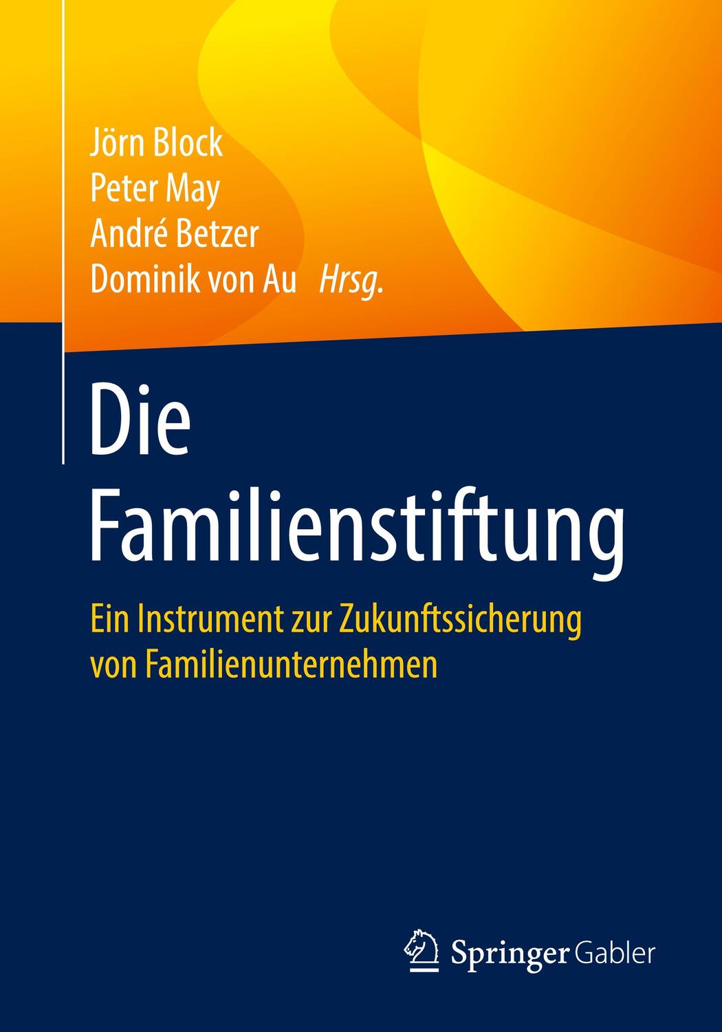 Cover: 9783658302603 | Die Familienstiftung | Jörn Block (u. a.) | Taschenbuch | Paperback