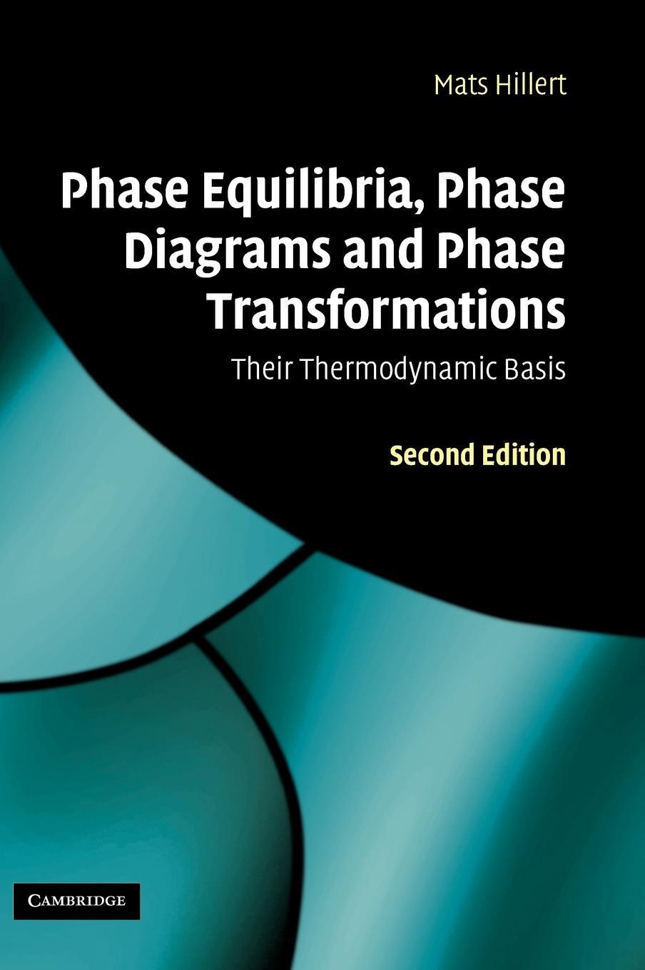 Cover: 9780521853514 | Phase Equilibria, Phase Diagrams and Phase Transformations | Hillert