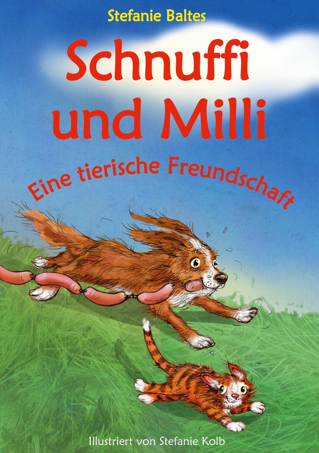Cover: 9783744873802 | Schnuffi und Milli | Eine tierische Freundschaft | Stefanie Baltes