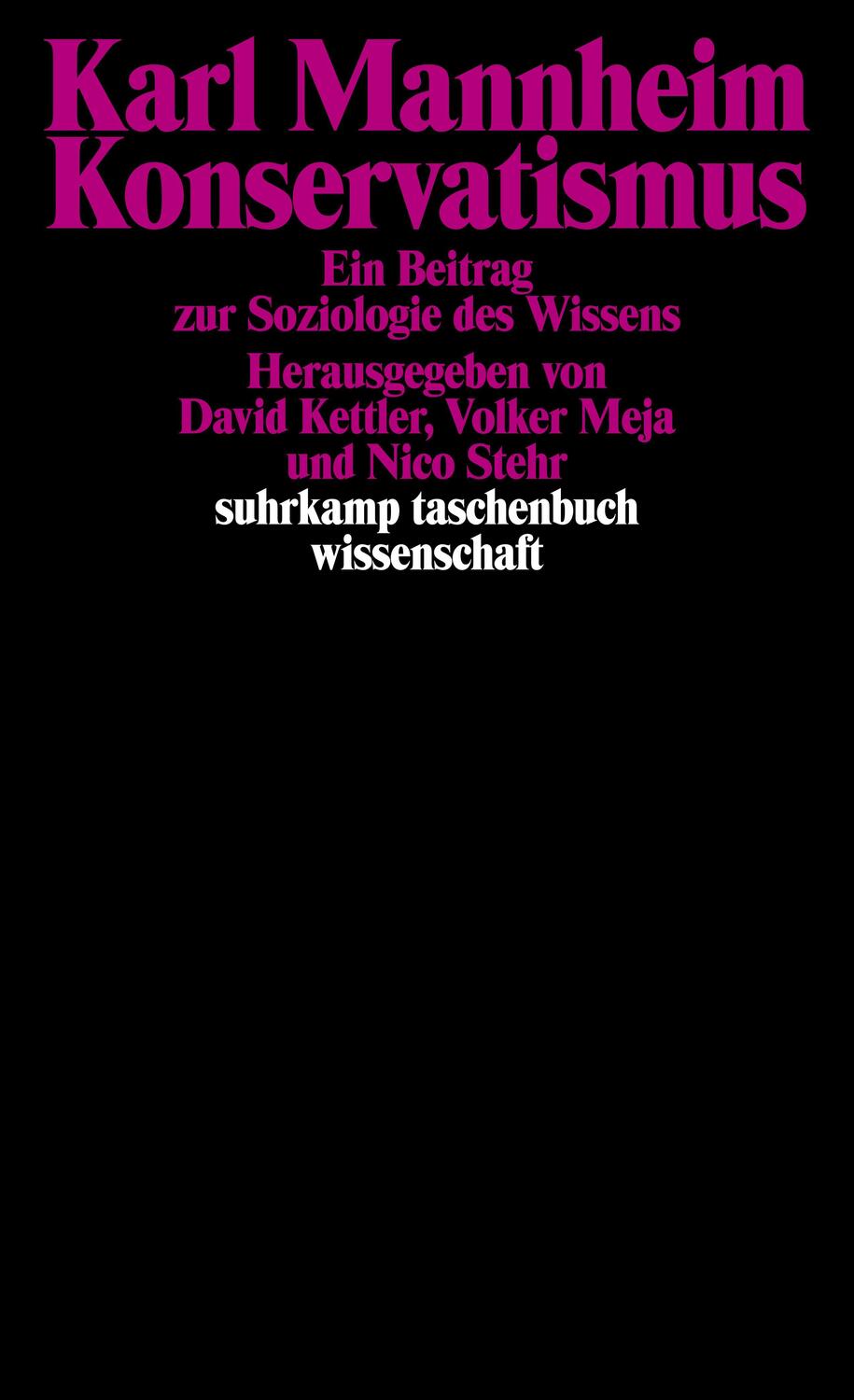 Cover: 9783518280782 | Konservatismus | Ein Beitrag zur Soziologie des Wissens | Mannheim