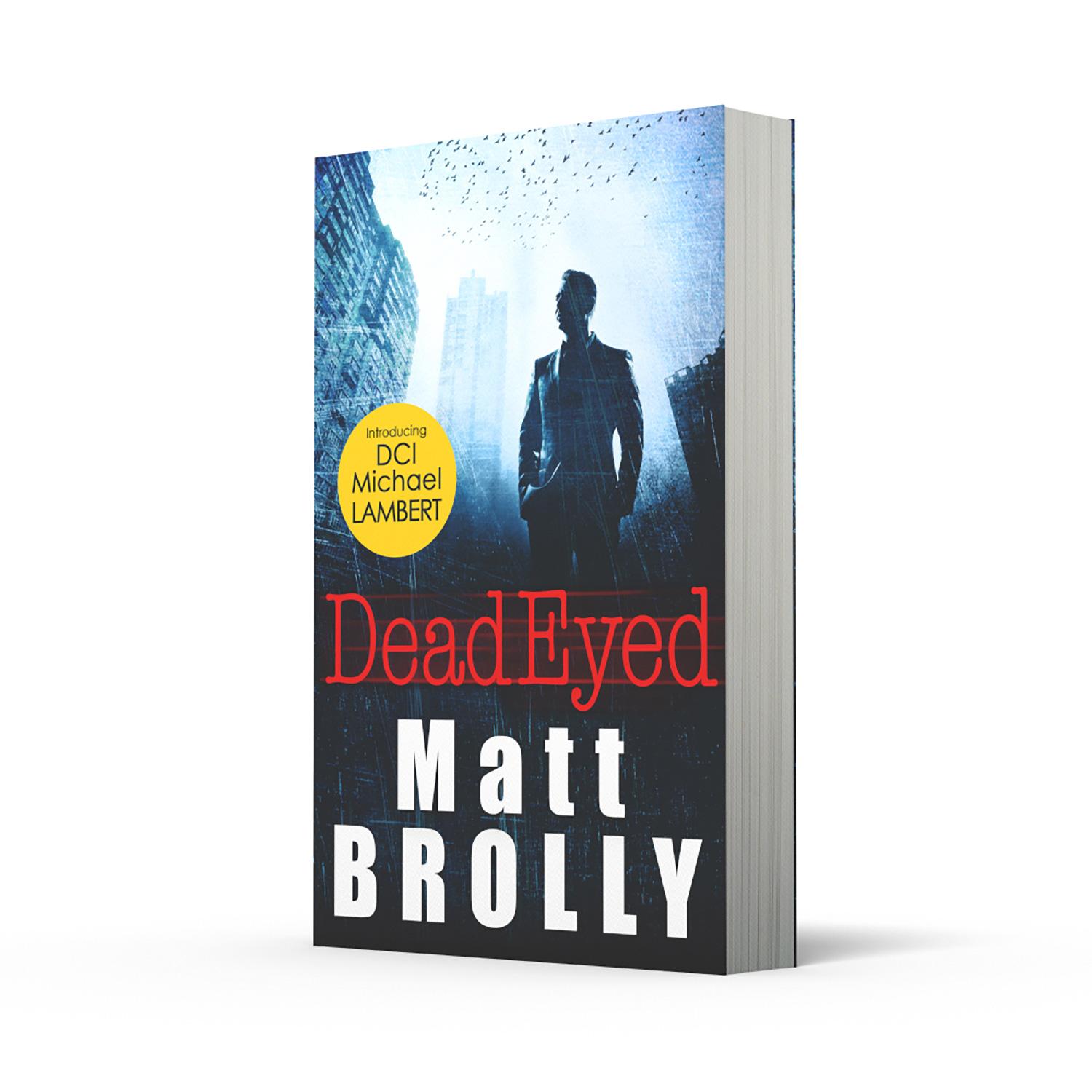 Bild: 9781848457997 | Dead Eyed | Matt Brolly | Taschenbuch | Kartoniert / Broschiert | 2019