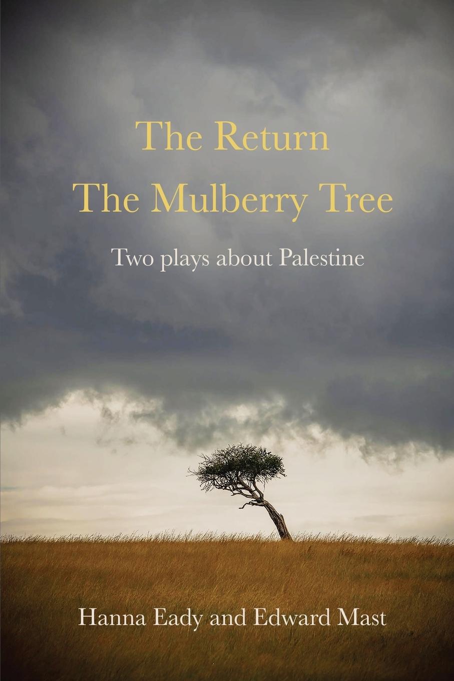 Cover: 9781959984146 | The Return and The Mulberry Tree | Hanna Eady (u. a.) | Taschenbuch