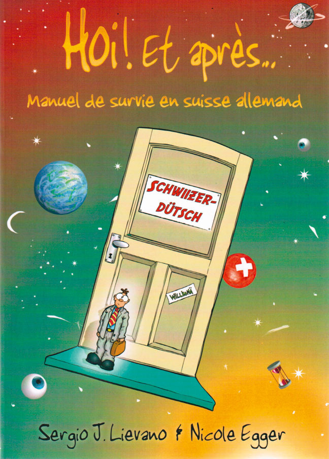 Cover: 9783905252163 | Hoi Et après | Manuel de survie en suisse allemand | Lievano (u. a.)