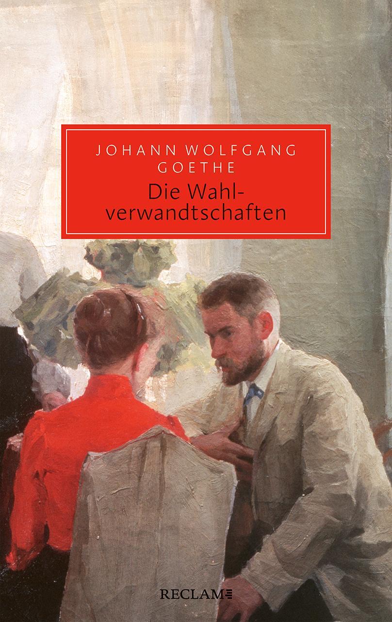 Cover: 9783150207390 | Die Wahlverwandtschaften | Ein Roman | Johann Wolfgang Goethe | Buch