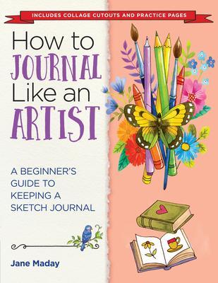Cover: 9781684620661 | How to Journal Like an Artist | Jane Maday | Taschenbuch | Englisch