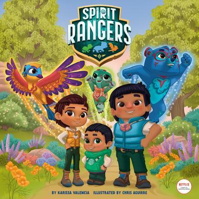 Cover: 9780593570241 | Spirit Rangers Storybook (Spirit Rangers) | Chris Aguirre (u. a.)