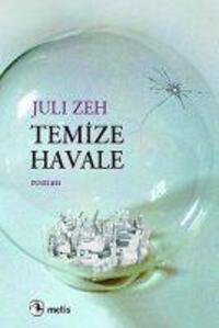 Cover: 9789753428262 | Temize Havale | Juli Zeh | Taschenbuch | Türkisch | 2022