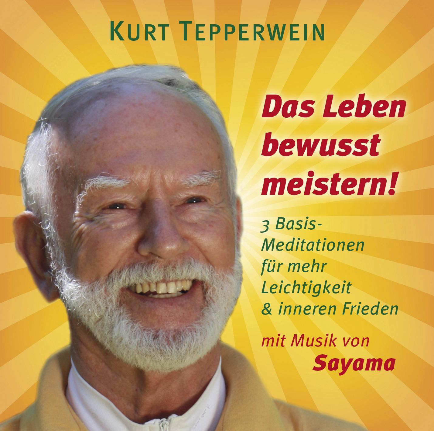 Cover: 9783954471829 | Das Leben bewusst meistern! | Kurt Tepperwein (u. a.) | Audio-CD