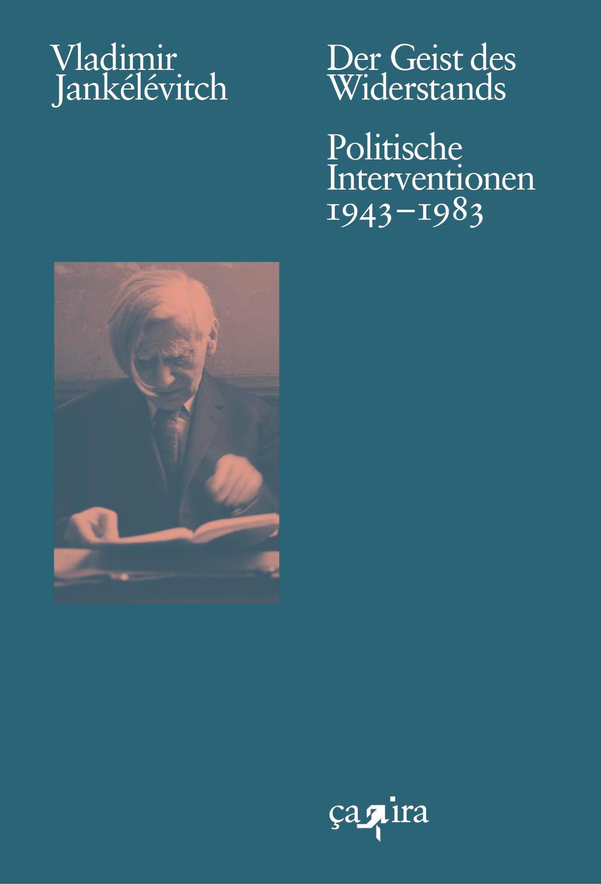 Cover: 9783862591916 | Der Geist des Widerstands | Politische Interventionen. 1943-1983