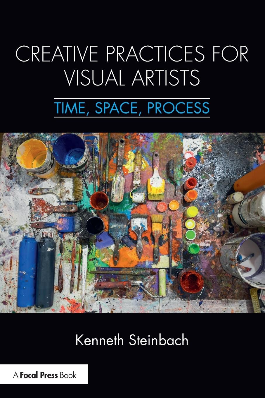 Cover: 9781138299207 | Creative Practices for Visual Artists | Time, Space, Process | Buch