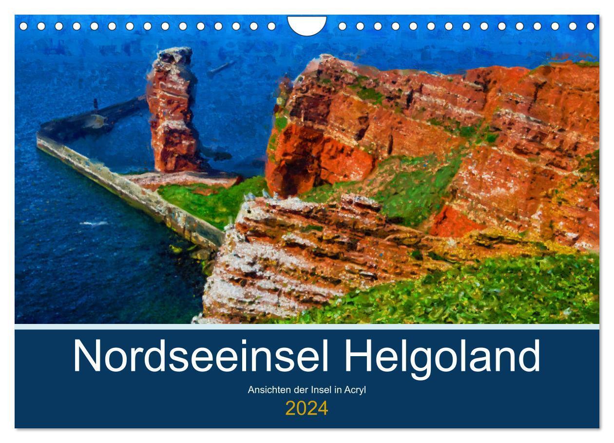 Cover: 9783675495838 | Nordseeinsel Helgoland - Ansichten der Insel in Acryl (Wandkalender...