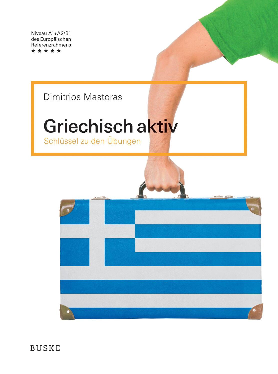 Cover: 9783967690231 | Griechisch aktiv - Schlüssel zu den Übungen | Dimitrios Mastoras