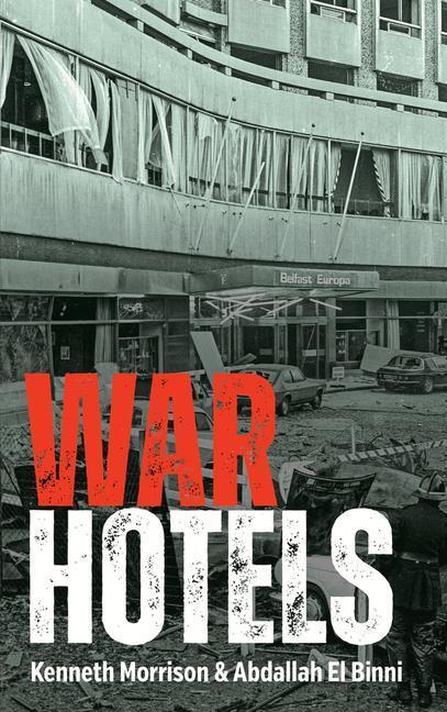 Cover: 9781785374029 | War Hotels | Malachi O'Doherty | Taschenbuch | Englisch | 2022