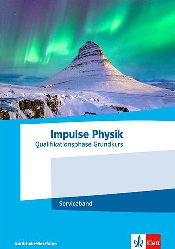 Cover: 9783127730531 | Impulse Physik Oberstufe Qualifikationsphase Grundkurs.Serviceband...